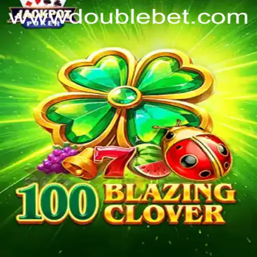 Exploring the Thrills of 100BlazingClover and the Excitement of the Double Bet Feature
